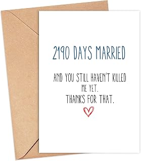 Funny 6th Anniversary Card - 2190 Days Married, 5x7''
