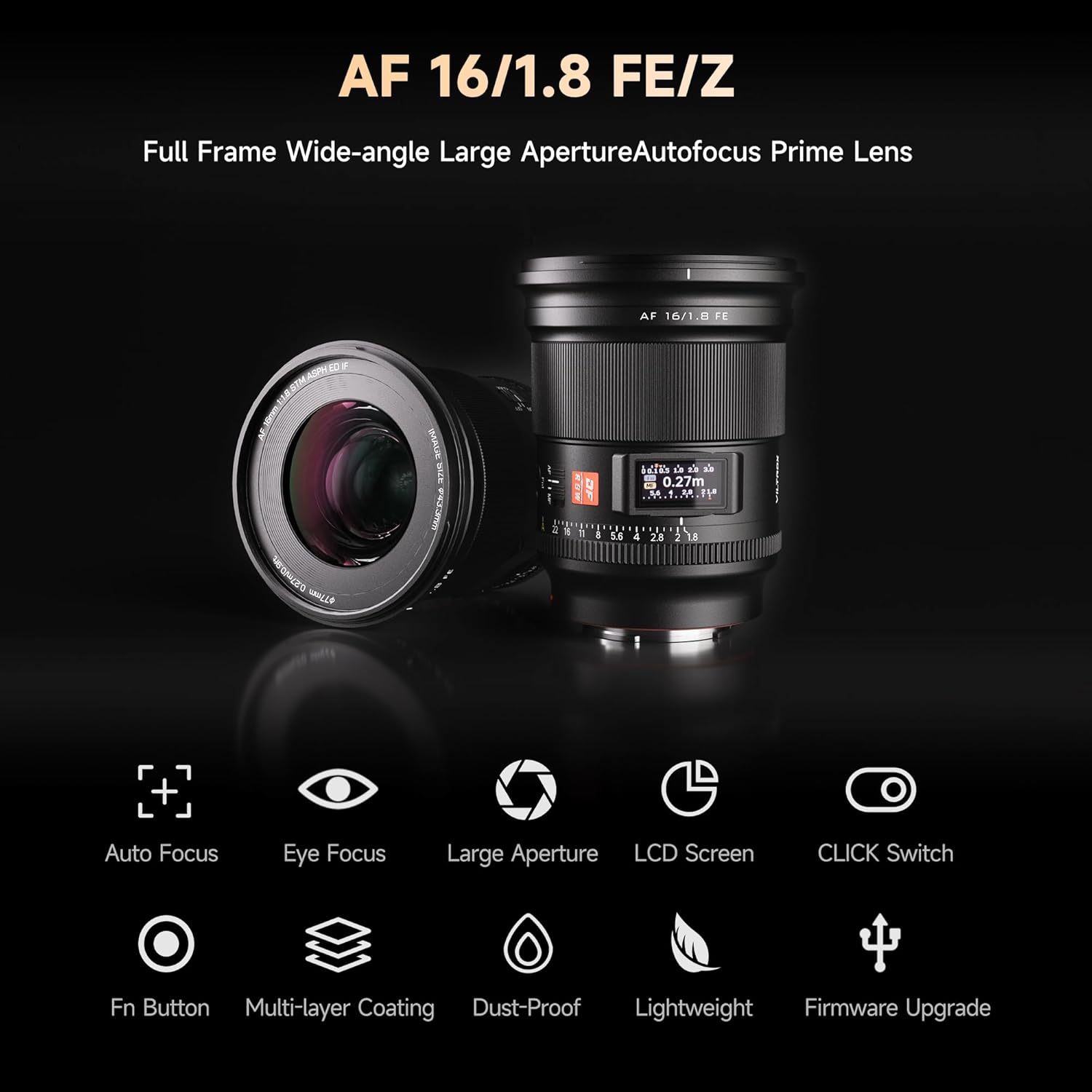 VILTROX 16mm Z-mount Lens Features