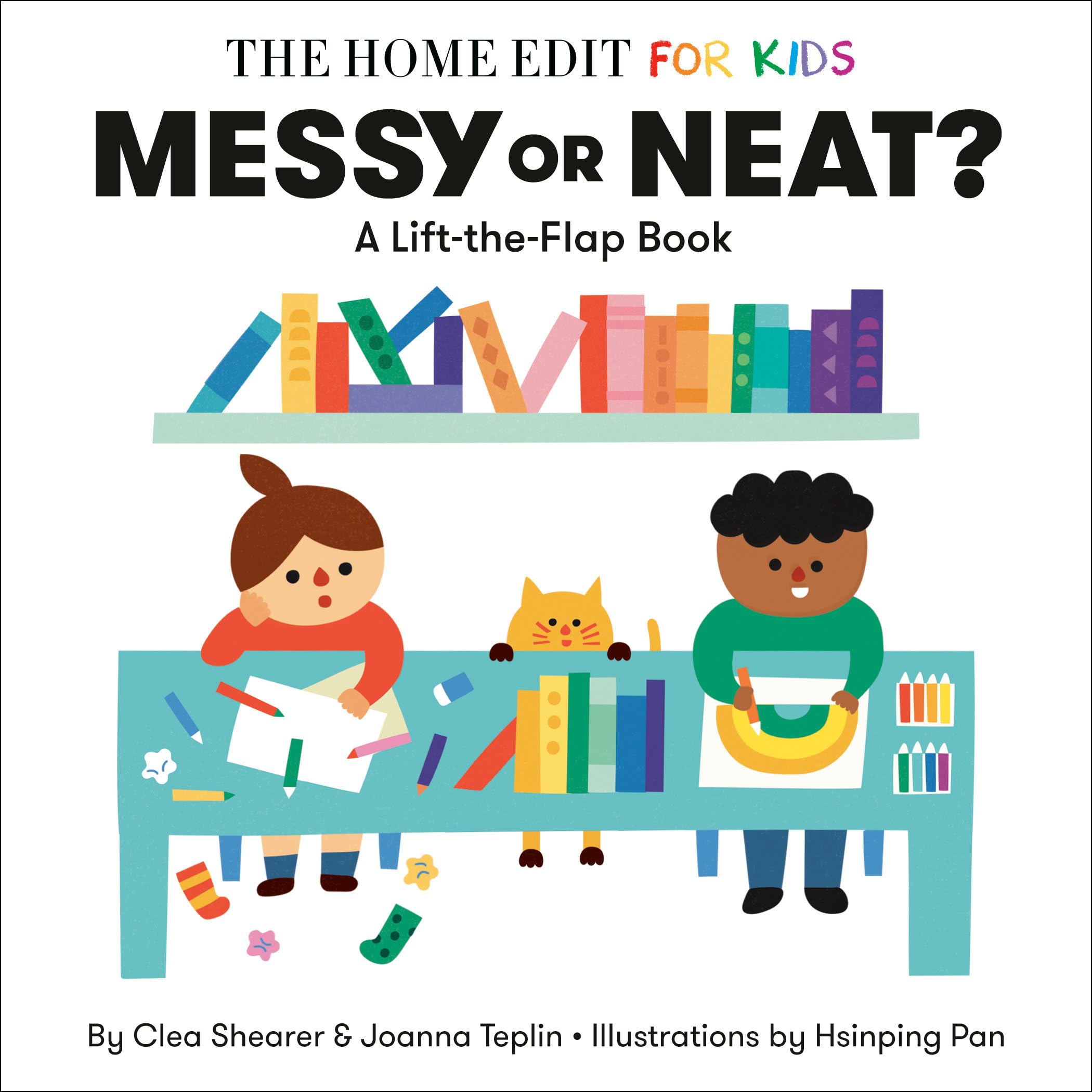 Messy or Neat?: A Lift-the-Flap Book by Clea Shearer, Joanna ... - 9780593712207