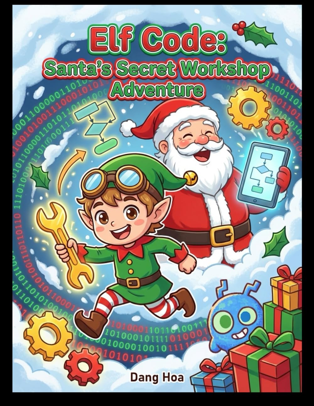 Elf Code – Santa's Secret Workshop Adventure: STEM Holiday Adventure for Kids (Santa's STEM Secrets)