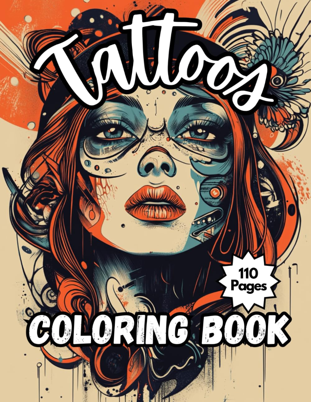 Tattoo Coloring Book for Adults: Explore Stunning Tattoo Designs and Bring Them to Life with Color