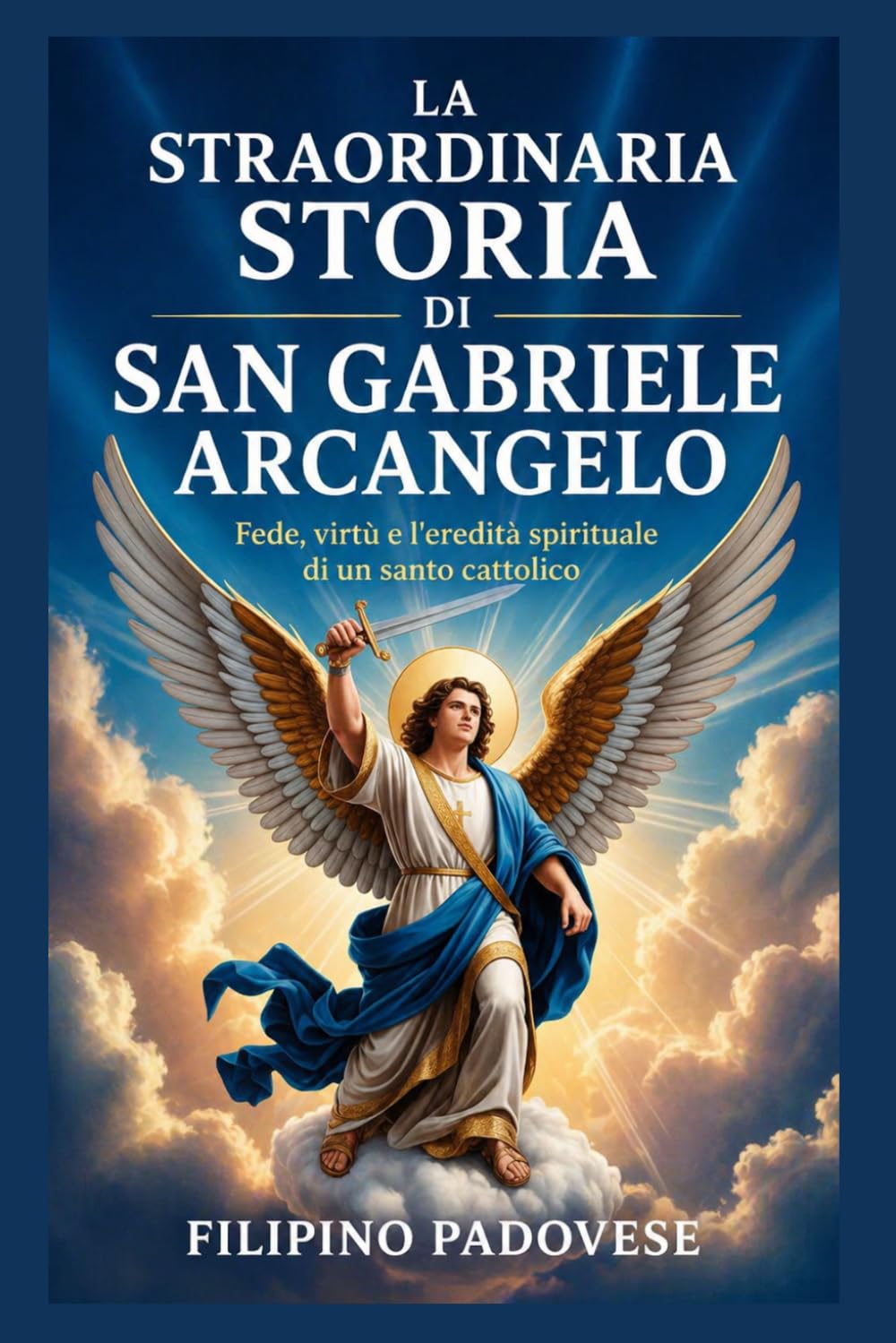 LA STRAORDINARIA STORIA DI SAN MICHELE ARCANGELO (Life of Catholic Saints)
