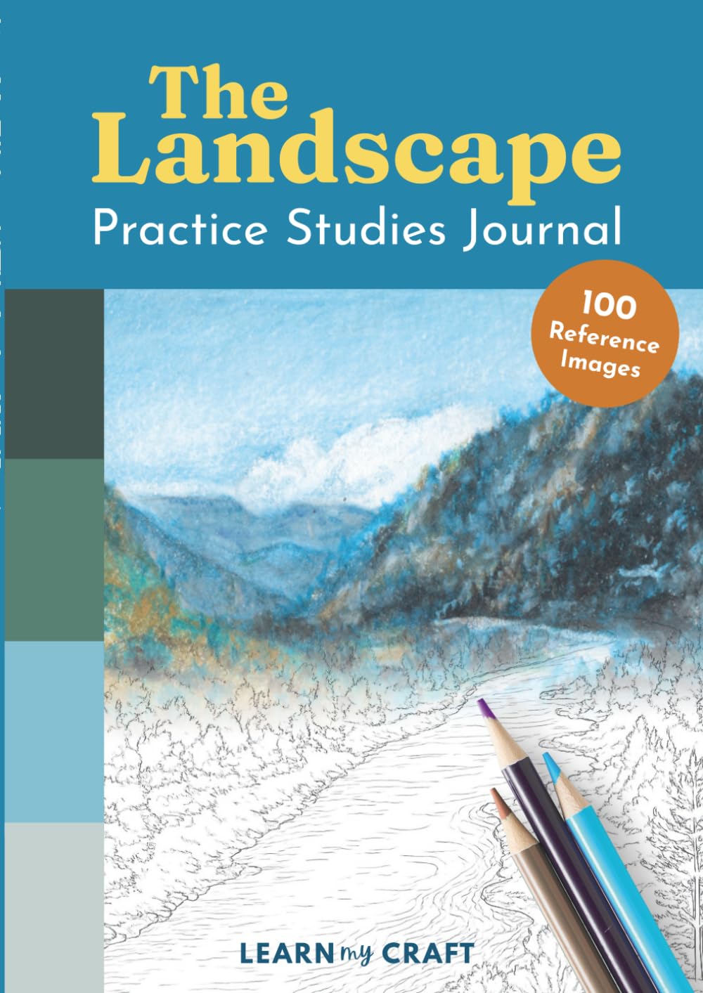 The Landscape Art Practice Studies Journal | 100 Mini Studies for Colored Pencil, Marker and Pastel Artists, Coloring Book