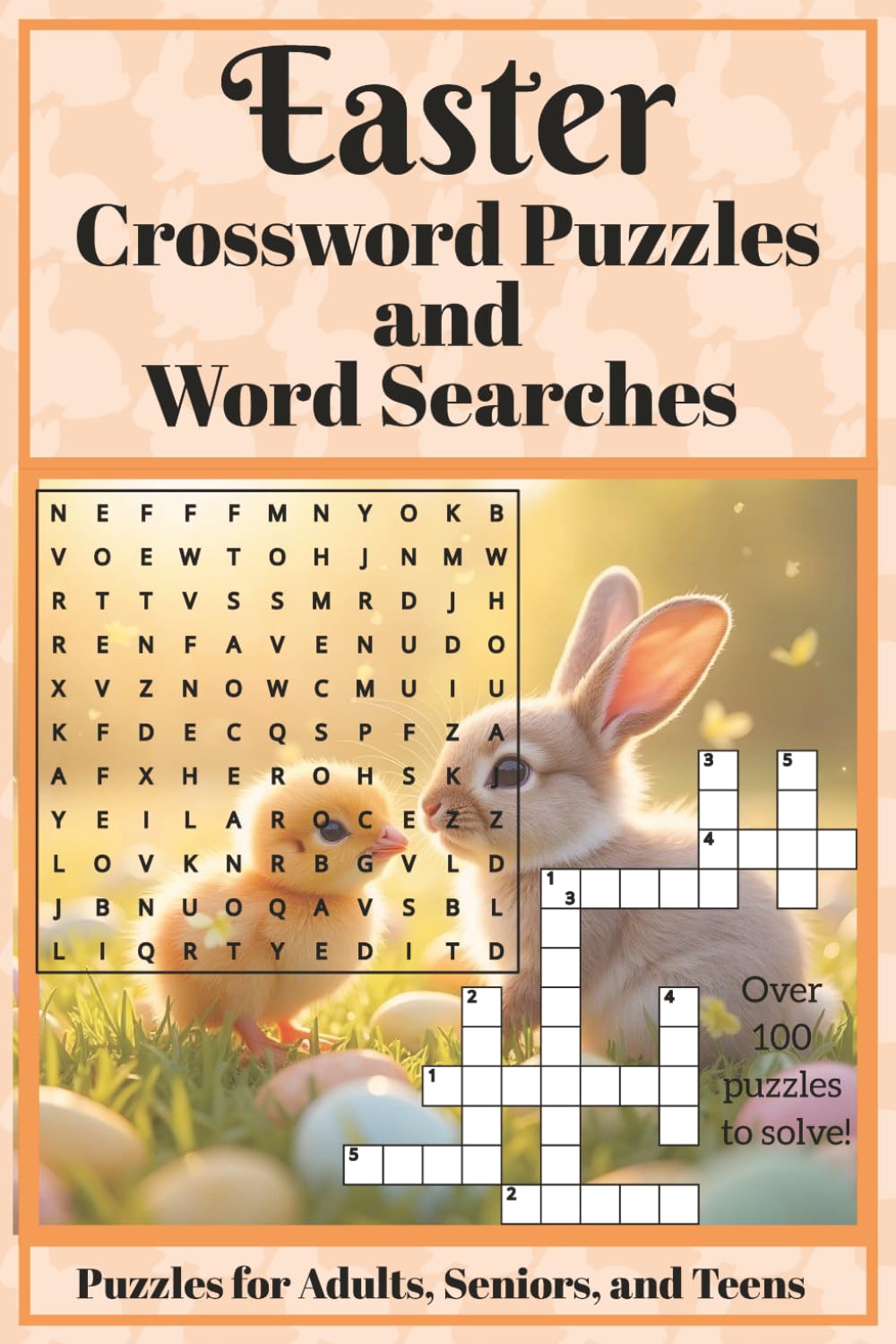 Easter Crossword Puzzle and Word Search Book: Hop into Easter Fun with Challenging Crossword and Word Search Puzzles for the Whole Family