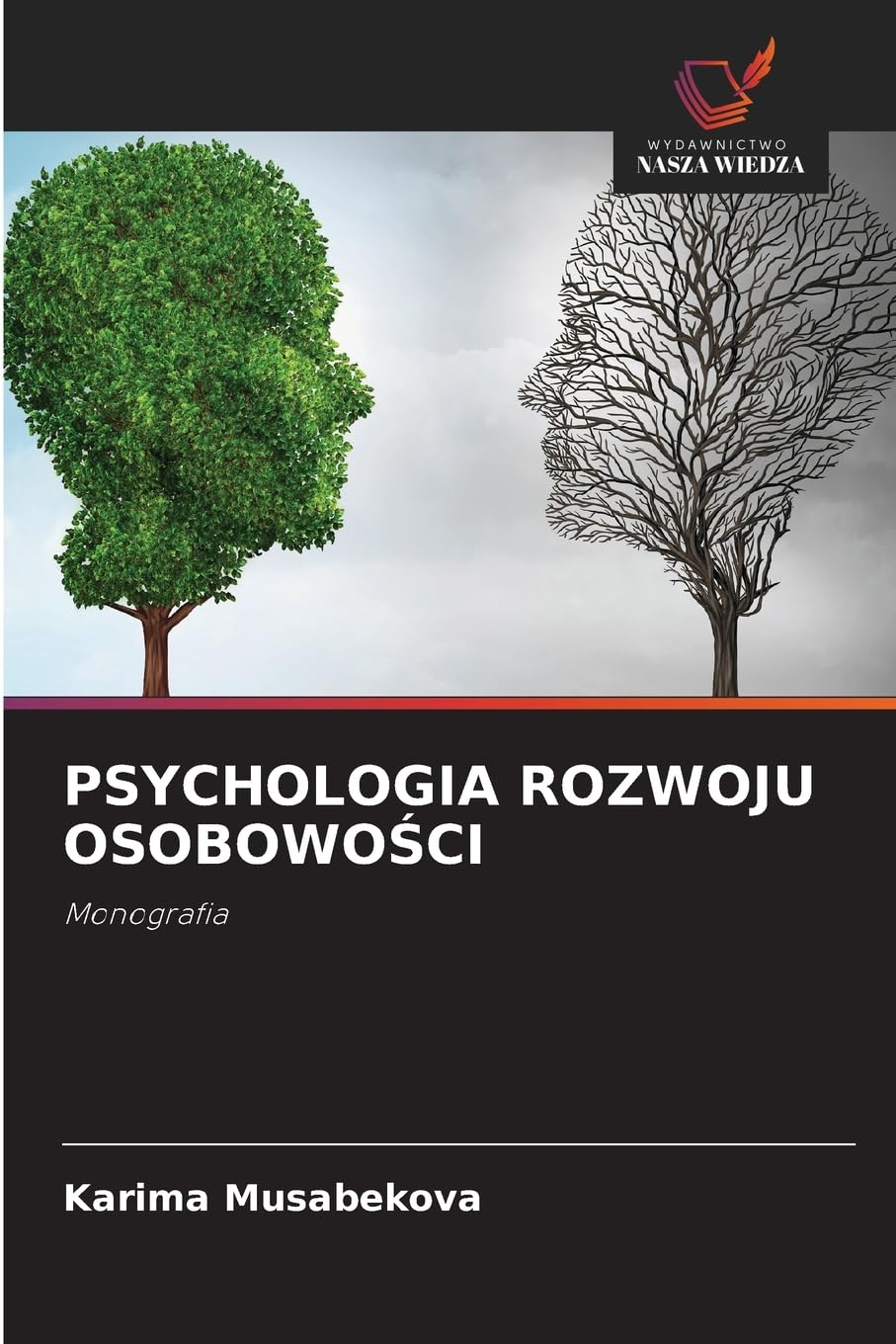 Psychologia Rozwoju OsobowoŚci: Monografia