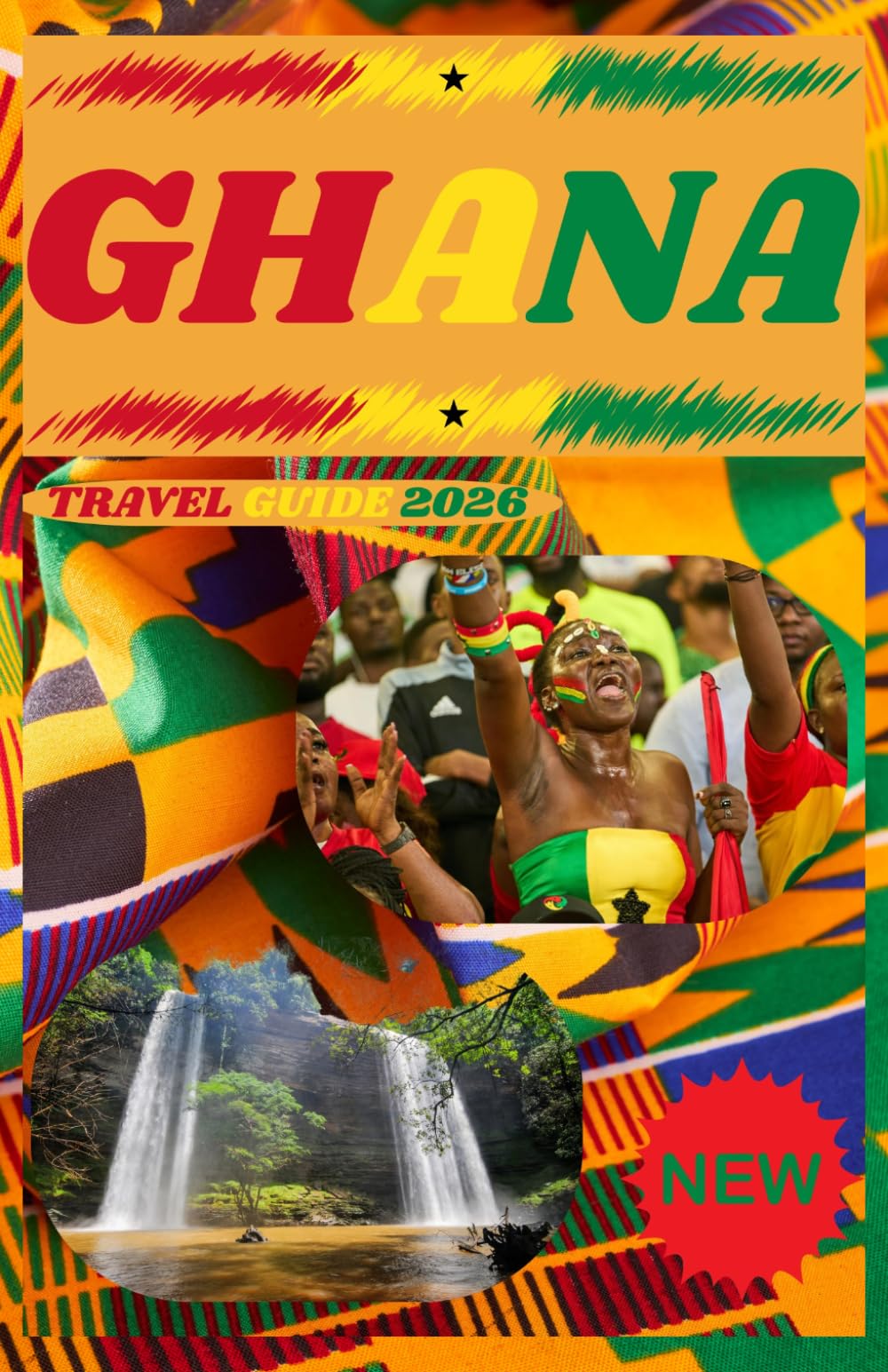 GHANA TRAVEL GUIDE 2026