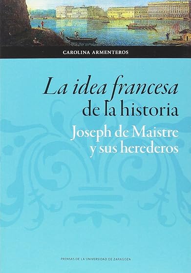 La Idea Francesa de la Historia