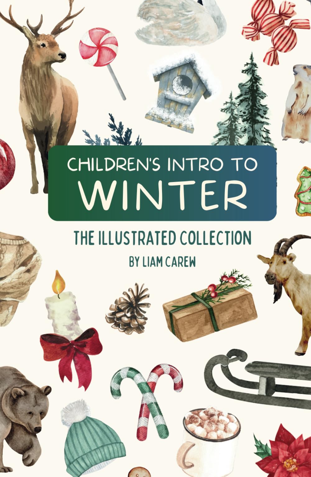 Children's Intro to Winter: The Illustrated Collection (The Wheel of the Year Series)
