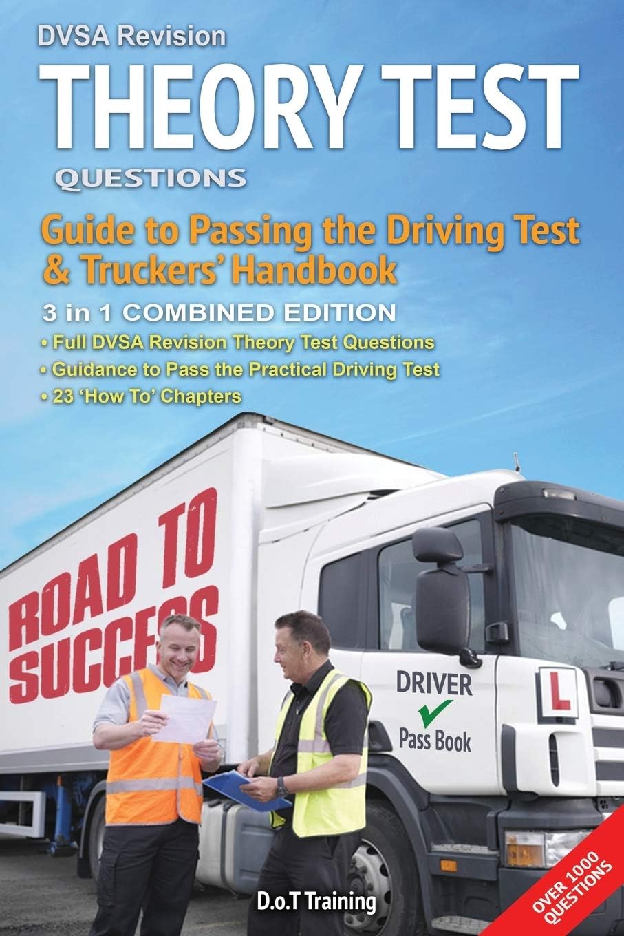 DVSA revision theory test questions, guide to passing the driving test and truckers' handbook: combined edition: 2 (DriveMaster Skills Handbook)