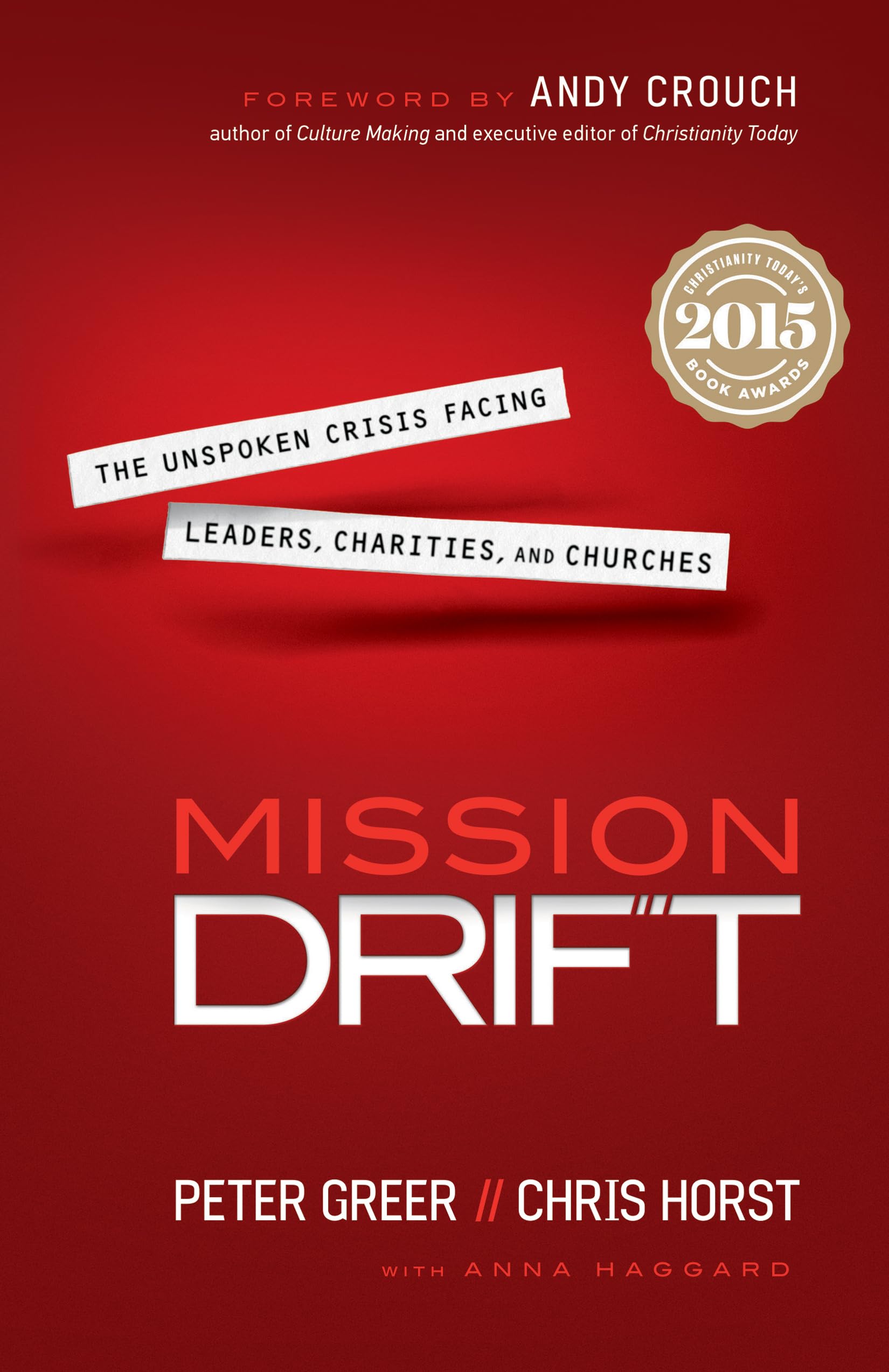 Mission Drift The Unspoken Crisis Facing Leaders, Charities, And Churches