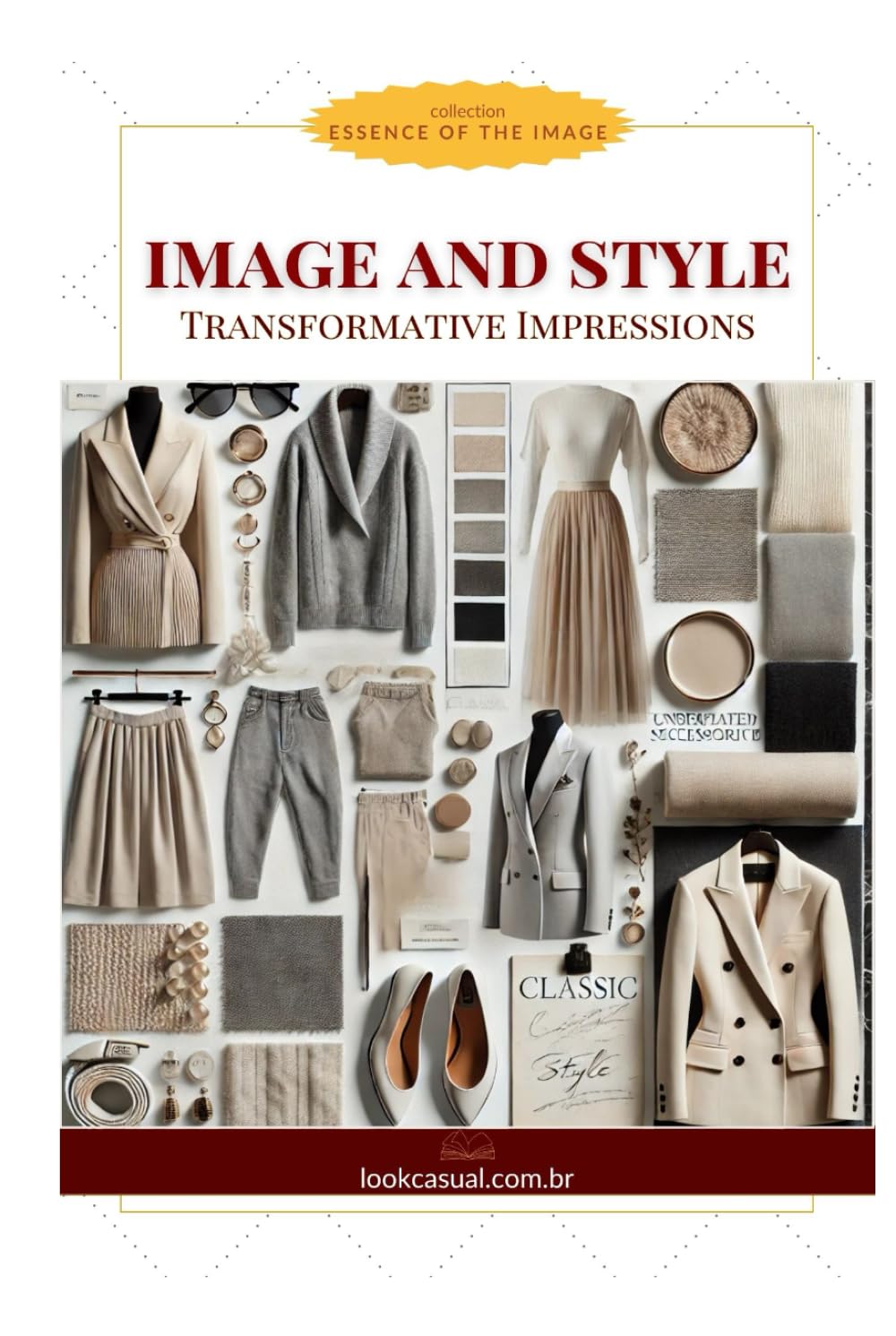 image and style: Transformative Impressions (Essência da Imagem)