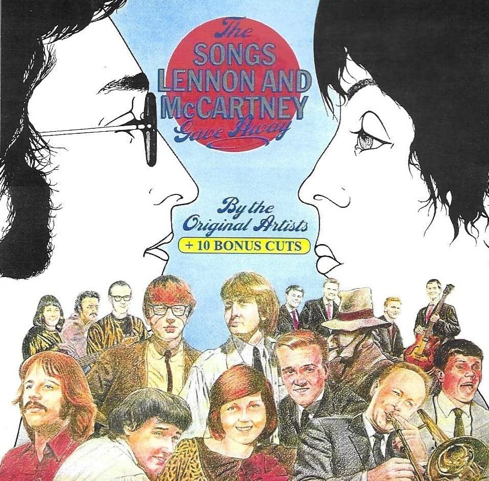 Songs Lennon &amp; McCartney Gave Away