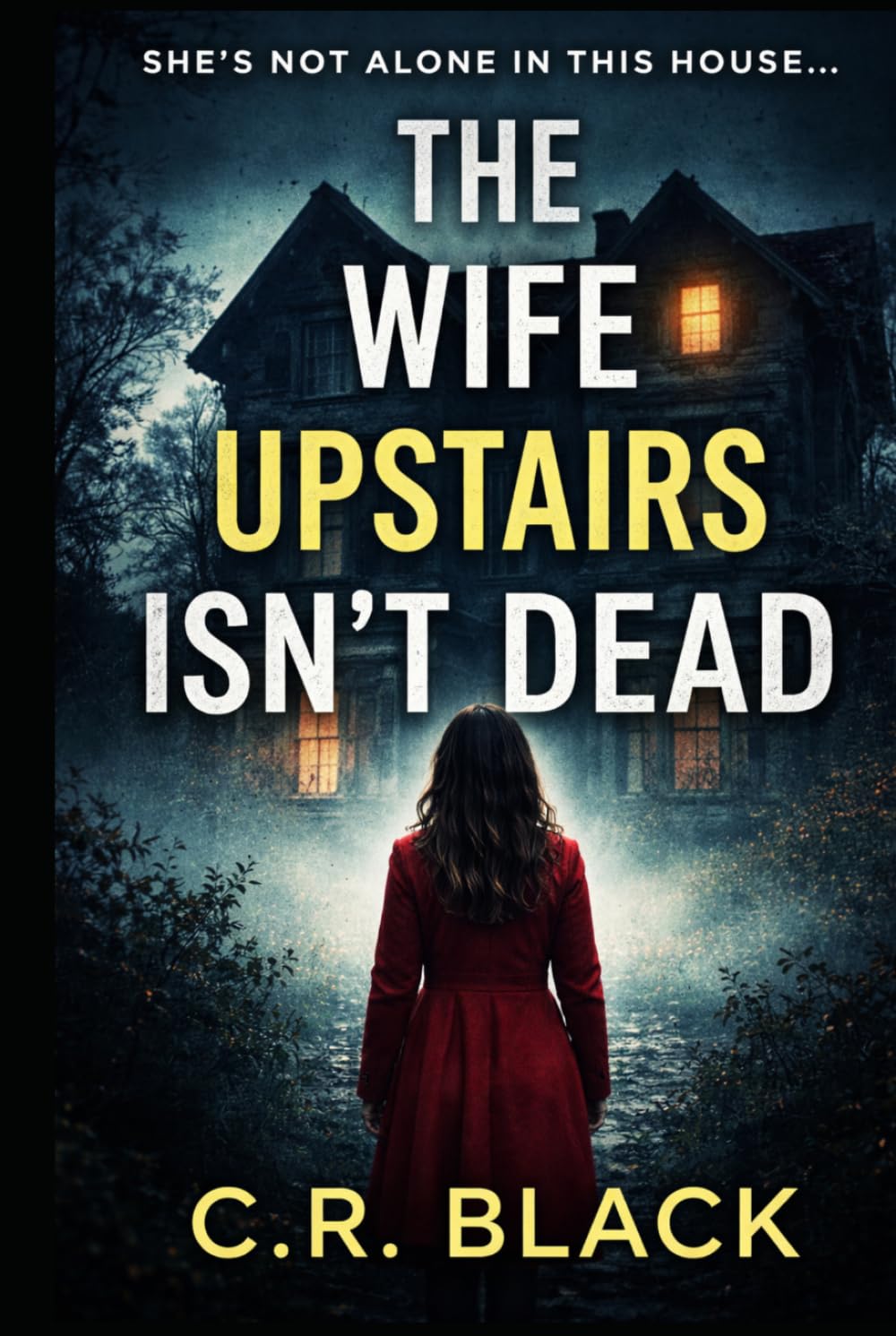 The Wife Upstairs Isn't Dead