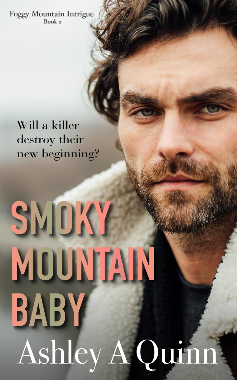 Smoky Mountain Baby (Foggy Mountain Intrigue)