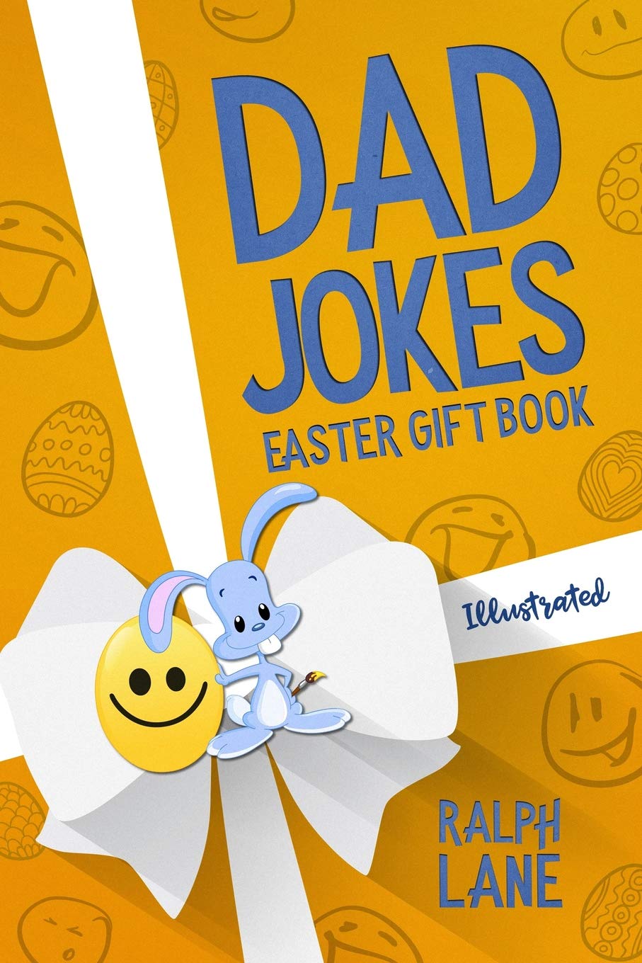 Dad Jokes: Easter Gift Book (Holiday Joke Books by Ralph Lane)