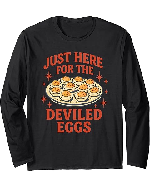 Just Here for The Deviled Eggs Funny Vintage Style Food Long Sleeve T-Shirt