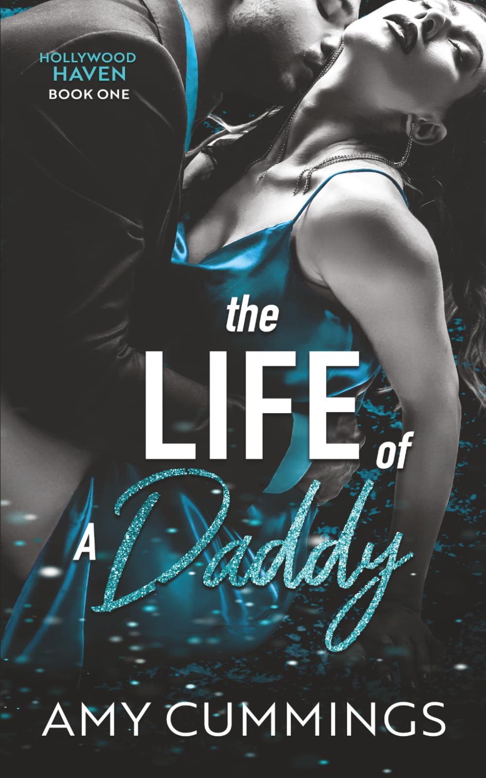 The Life of a Daddy (Hollywood Haven)