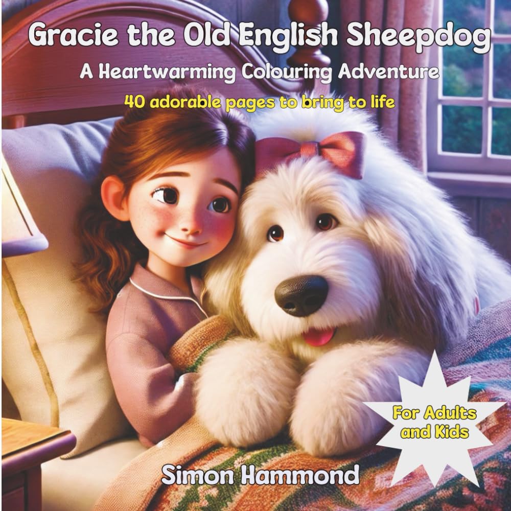 Gracie the Old English Sheepdog: A Heartwarming Colouring Adventure