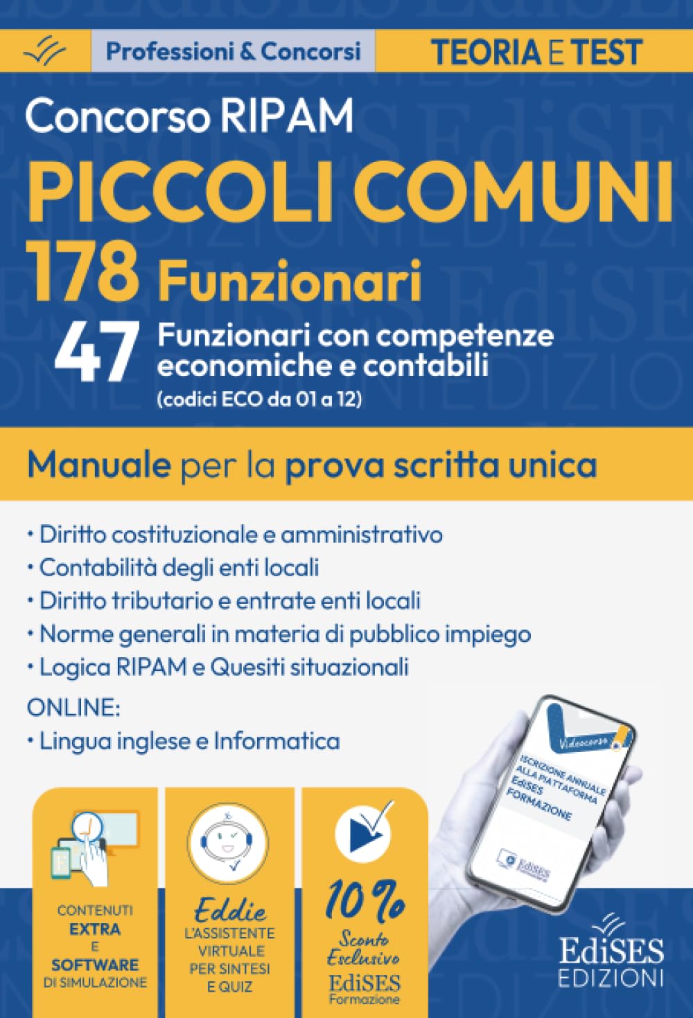 Concorso 178 funzionari piccoli comuni: manuale per 47 funzionari con competenze economiche e contabili
