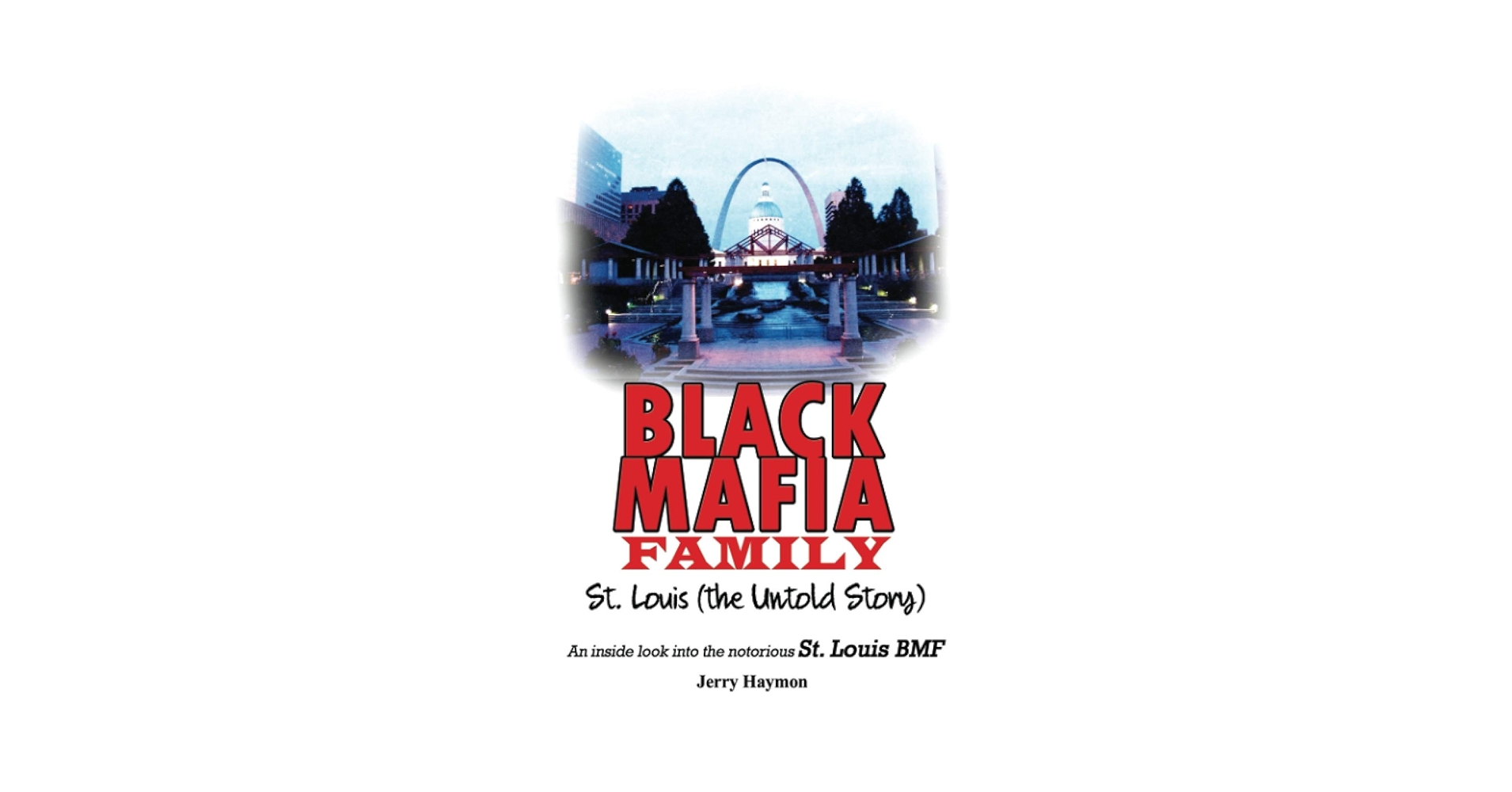Black Mafia Family St. Louis (The Untold Story): Haymon