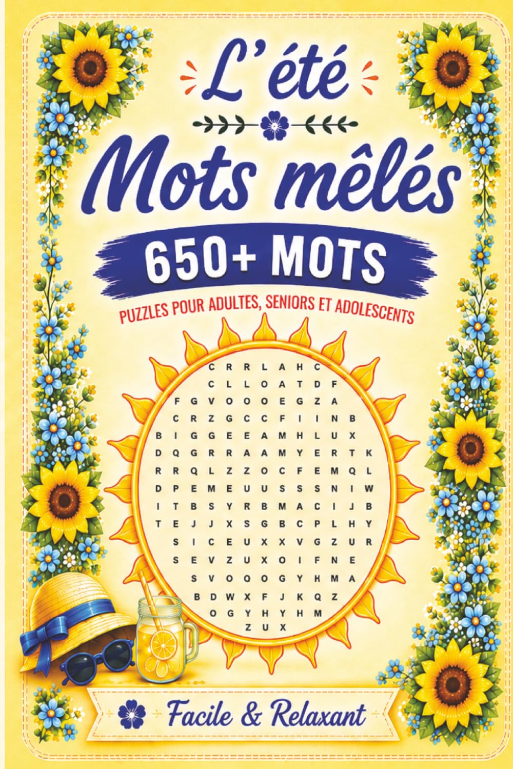 L’Été Mots Mêlés: 650+ Mots Cachés pour Adultes, Seniors et Adolescents | Grand Livre Relaxant de Jeux de Lettres