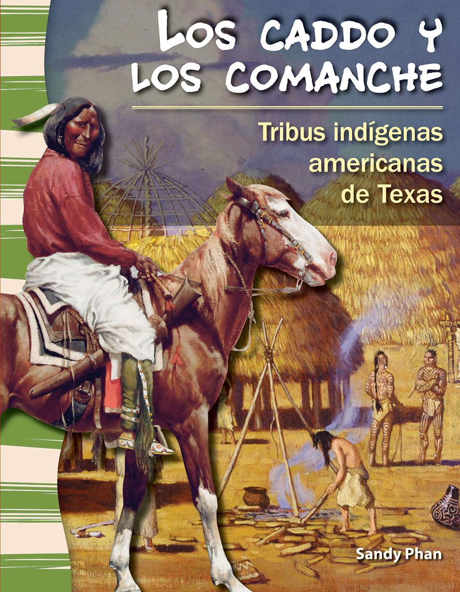 Los caddos y los comanches (The Caddo and Comanche) (Spanish Version) (Social Studies Readers) (Spanish Edition)