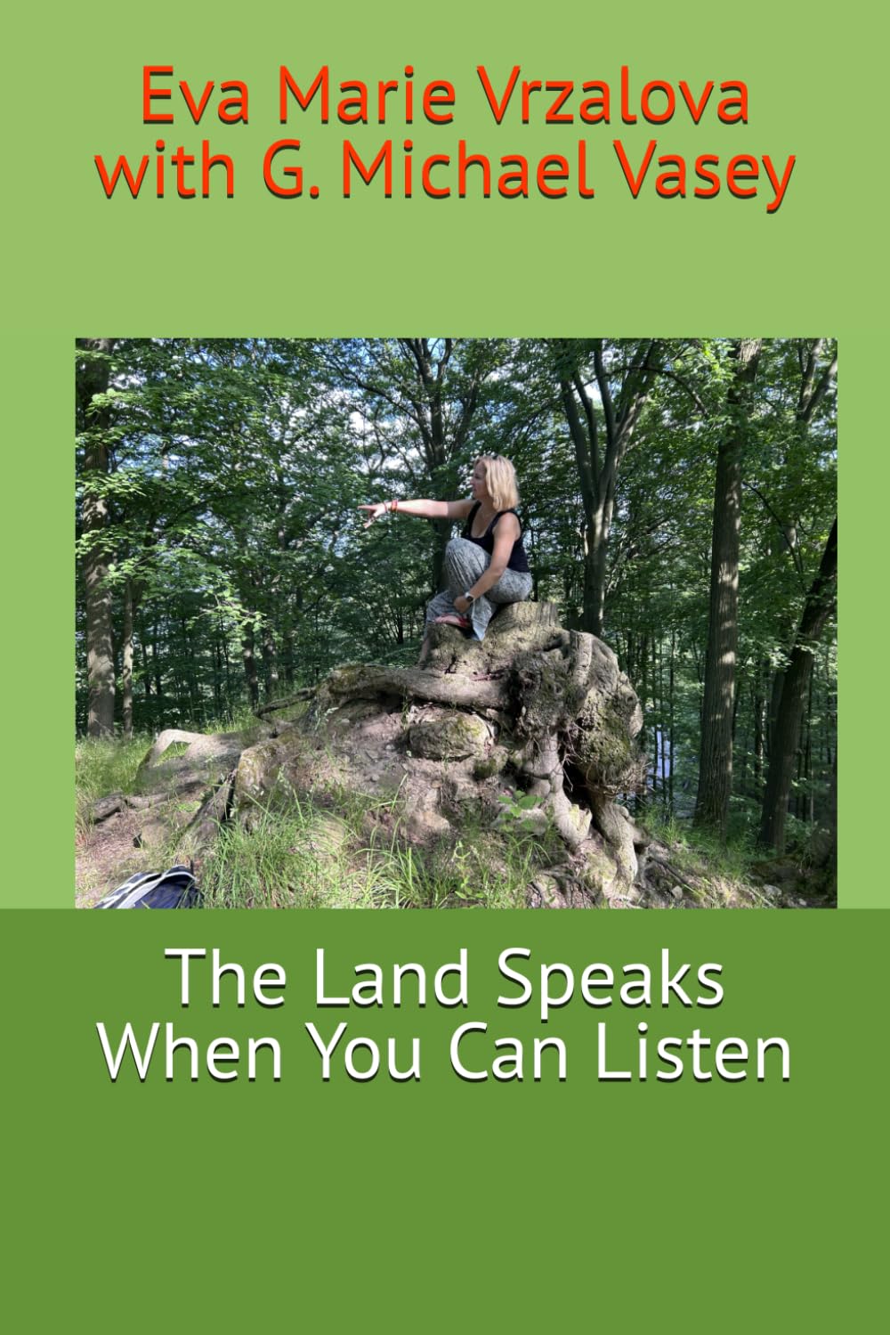 The Land Speaks When You Can Listen