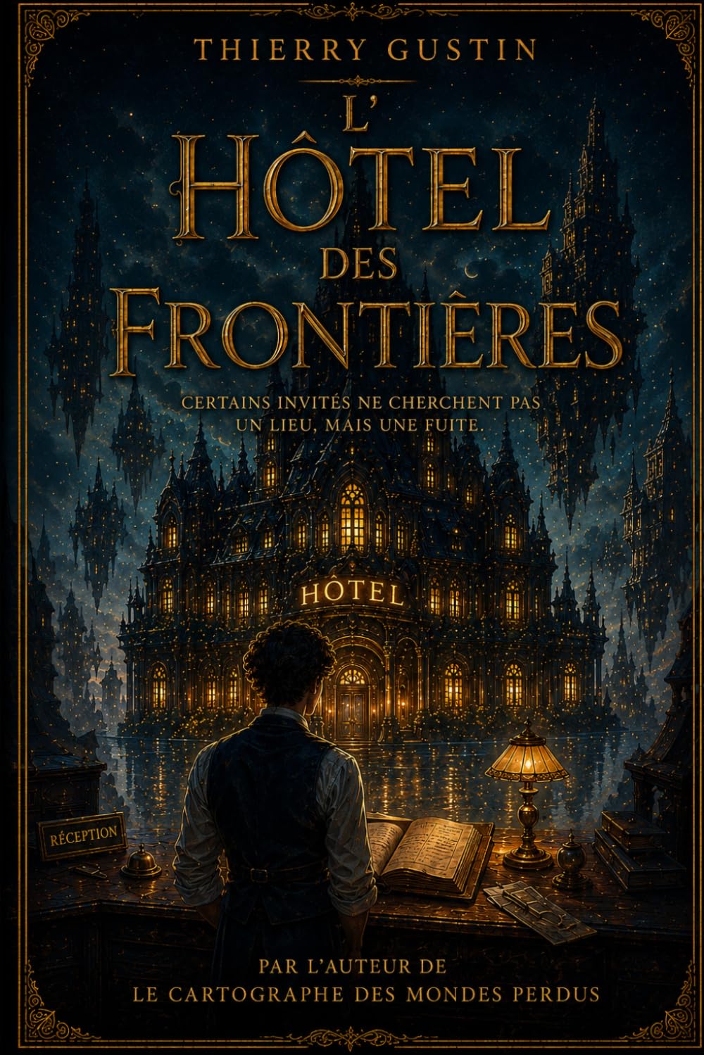 L'hôtel des frontières (Le cartographe des mondes perdus)
