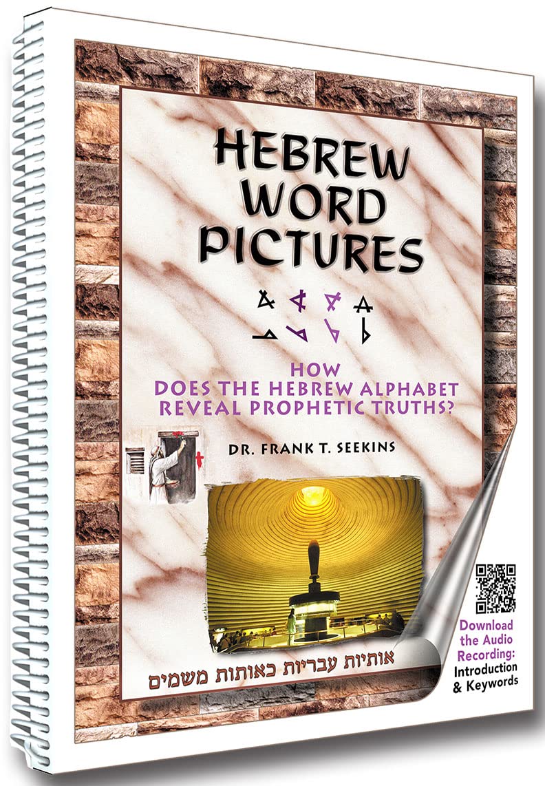 Hebrew Word Pictures How Does the Hebrew Alphabet Reveal Prophetic