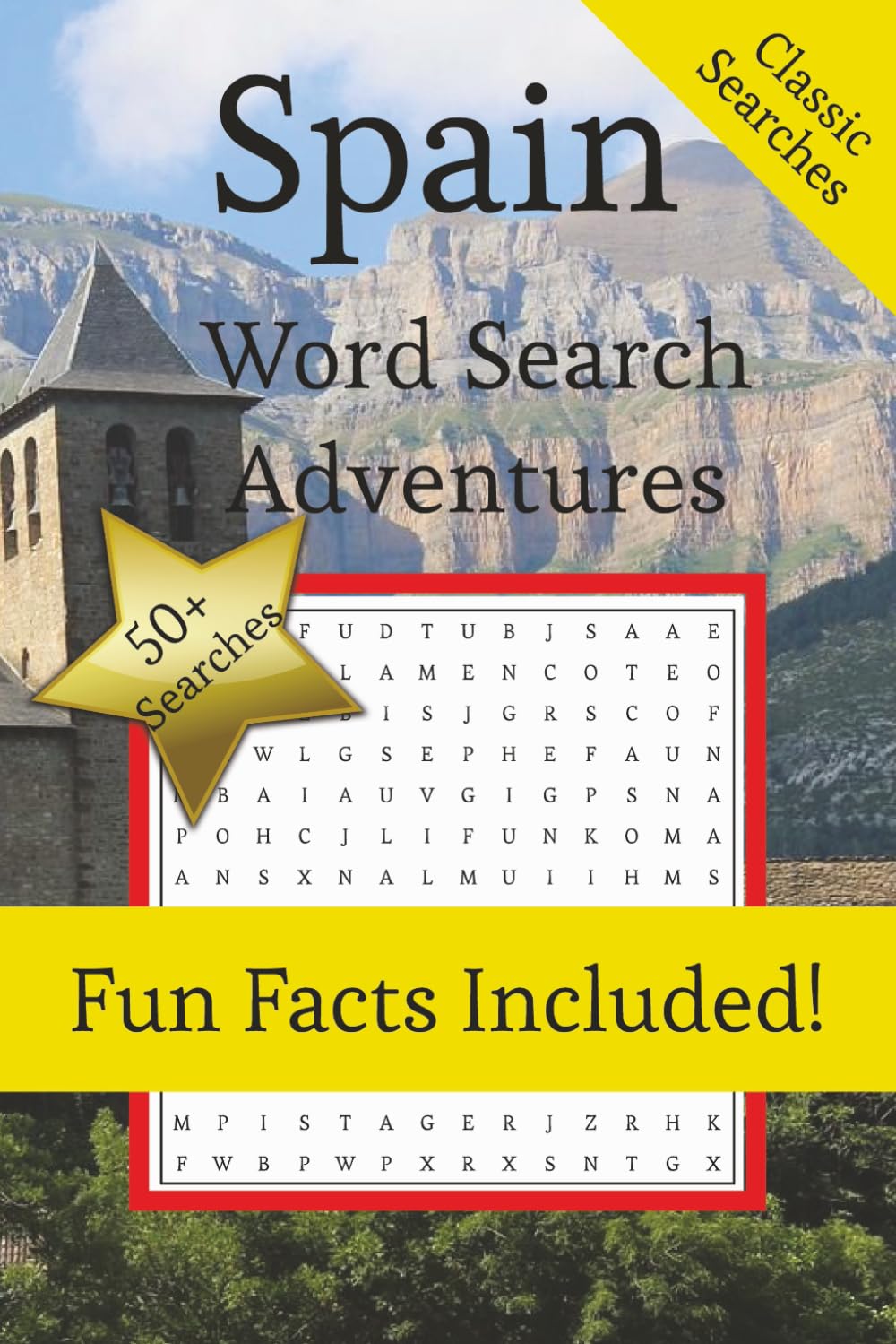 Spain Word Search Adventures: 55 Word Search Puzzles with Fascinating Spain Facts, Highlighting Spanish Culture, Landmarks and More | 6x9 inches, 110 ... and Free Times | Relaxing and Engaging
