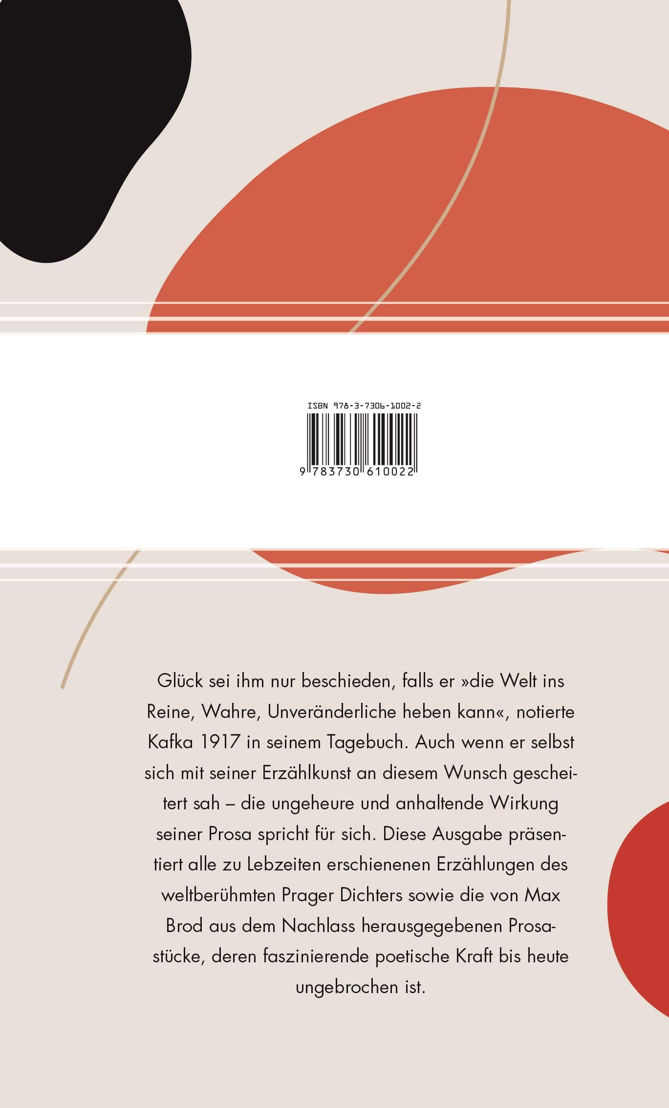 Franz Kafka, Die großen Werke (Die Erzählungen - Der Verschollene - Der Prozess - Das Schloss) (4 Bände im Schuber): Vier Bände im Schuber