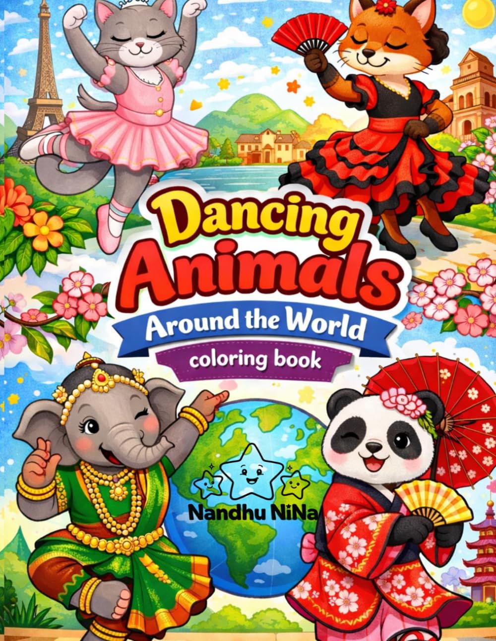 Dancing Animals Around the World Coloring Book: A Fun Global Adventure with Dancing Animals from Every Continent (Dancing Animals Coloring Book)