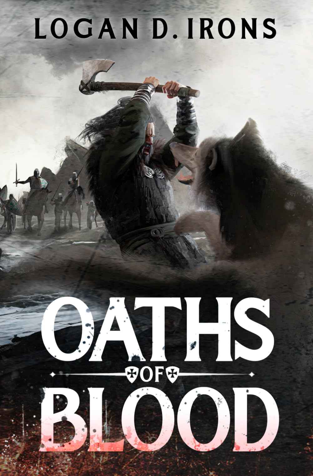 Oaths of Blood: 1 (The Oaths of Blood Saga)