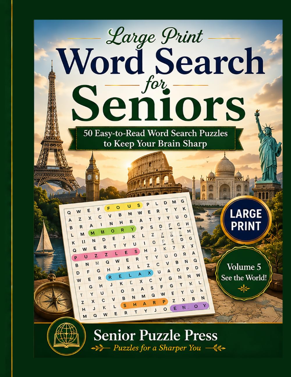 Large Print Word Search for Seniors: 50 Easy-to-Read Puzzles About Destinations, Landmarks & Adventures Around the World