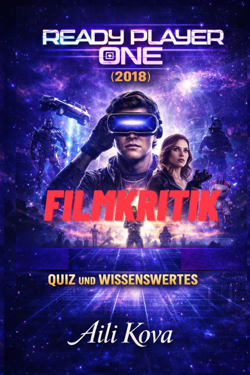 READY PLAYER ONE 2018 FILMKRITIK: QUIZ UND WISSENSWERTES