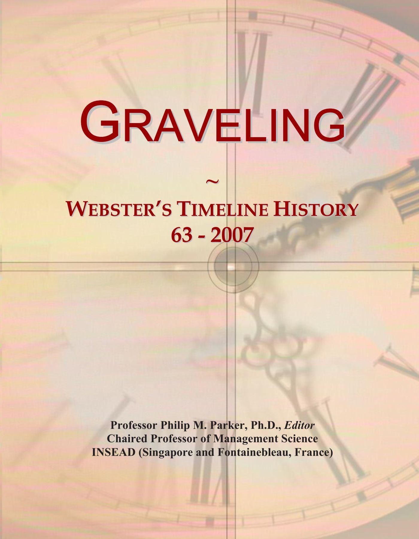 Graveling: Webster's Timeline History, 63 - 2007