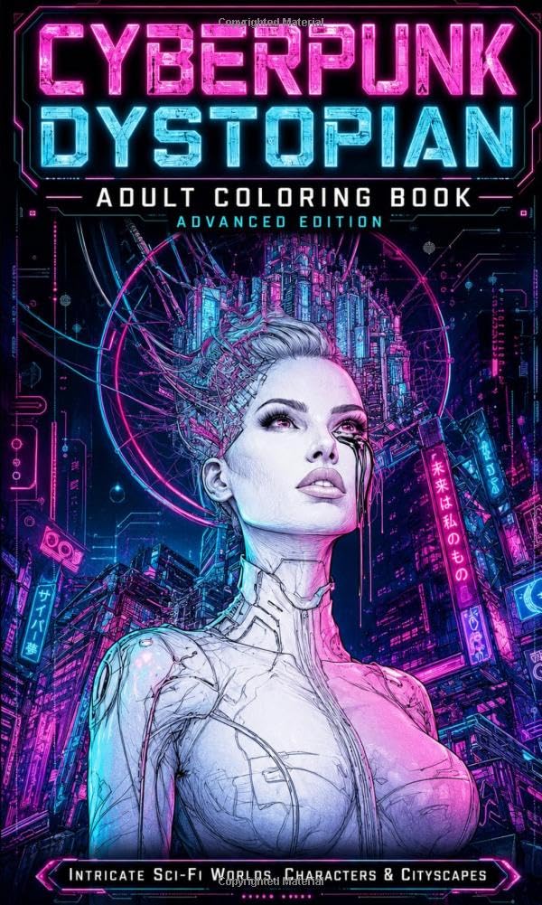 Cyberpunk Dystopian Adult Coloring Book Advanced