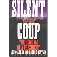 Silent Coup: The Removal of a President