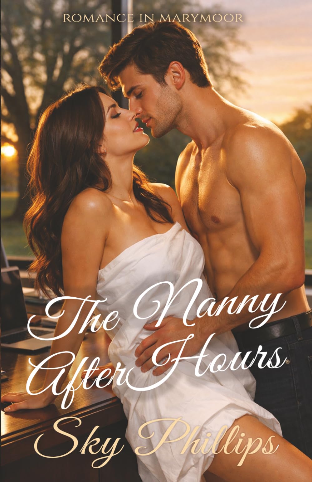 The Nanny After Hours: Single Dad Nanny Steamy Romance (Romance in Marymoor)