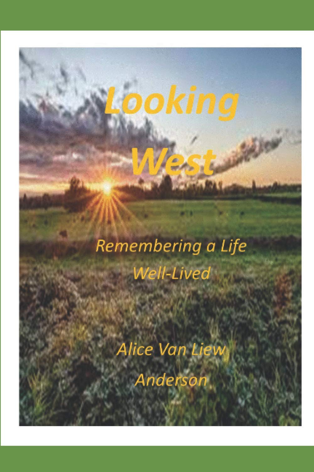 Looking West: Remembering a Life Well Lived