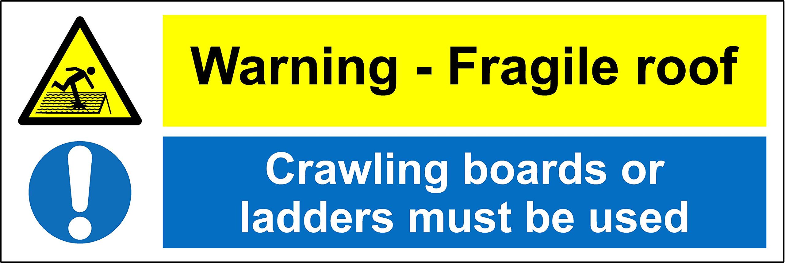 Warning fragile roof crawling boards or ladders must be use safety sign - 1.2mm Rigid plastic 300mm x 100mm