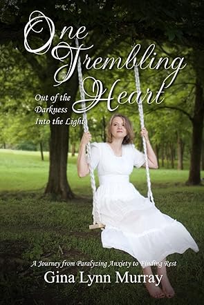 One Trembling Heart, Out of Darkness Into the Light