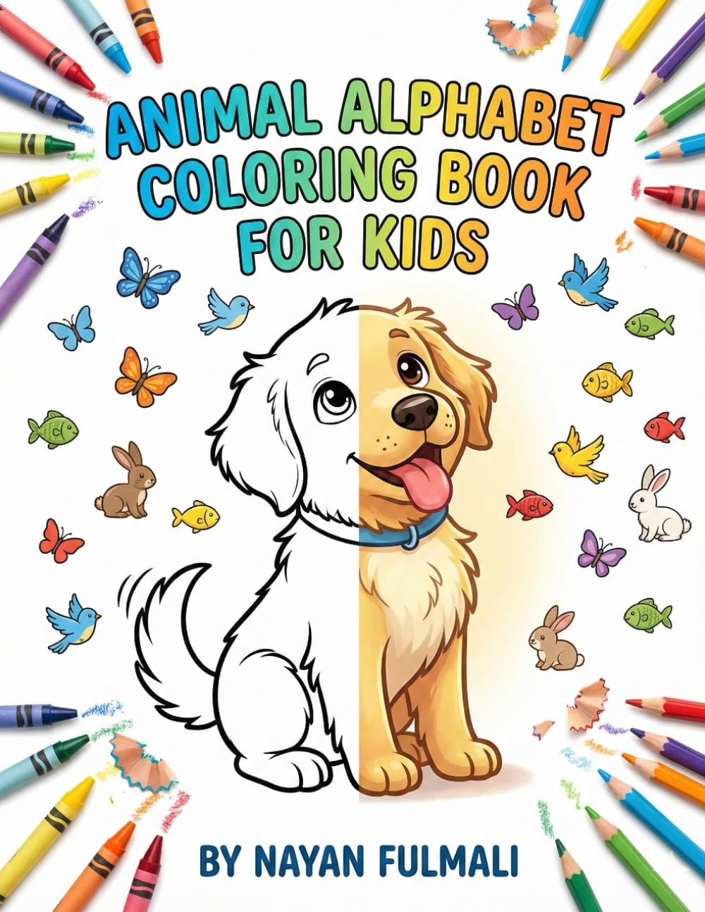 Animal Alphabet Coloring Book for Kids Ages 3–6: Simple A to Z Animal Coloring Pages to Learn Alphabets, Improve Focus, and Build Early Skills