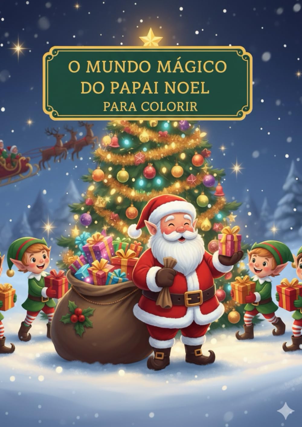 O natal mágico do papai noel para coloir: 25 páginas encantadoras para colorir e celebrar o Natal