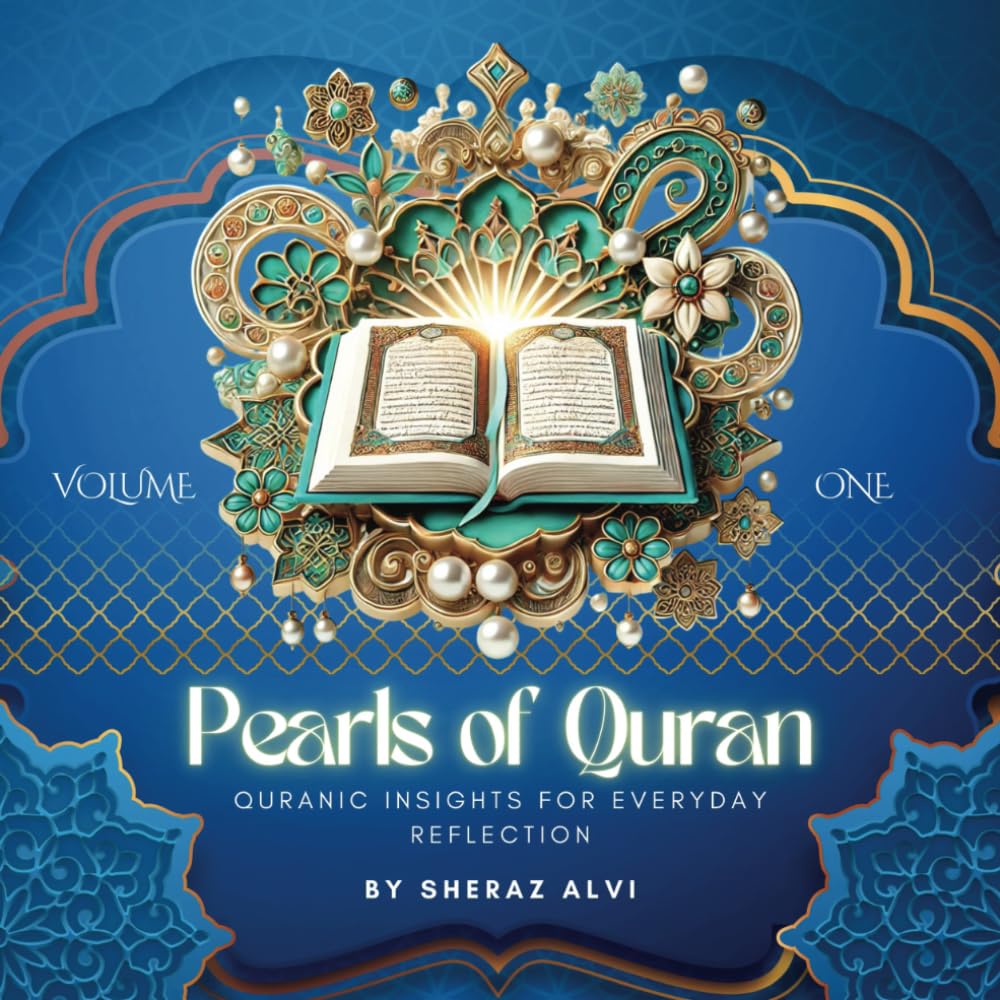 Pearls of the Quran - Volume 1: Exploring Divine Wisdom One Verse a Day: Discover the Timeless Wisdom of the Quran one verse a day