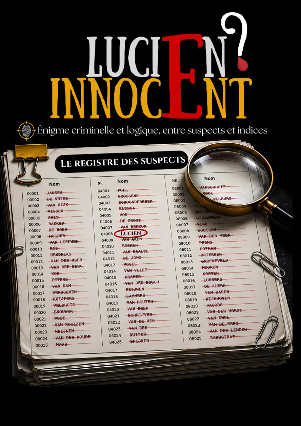 Lucien, innocent ?: Énigme criminelle et logique, entre suspects et indices