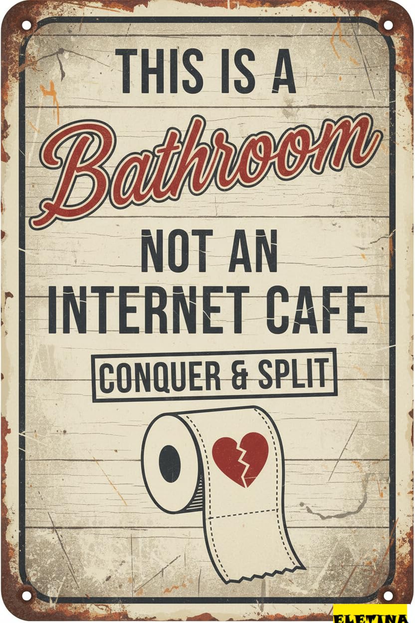 This Is A Bathroom Not An Internet Cafe Tin Sign, 12x8 Inch
