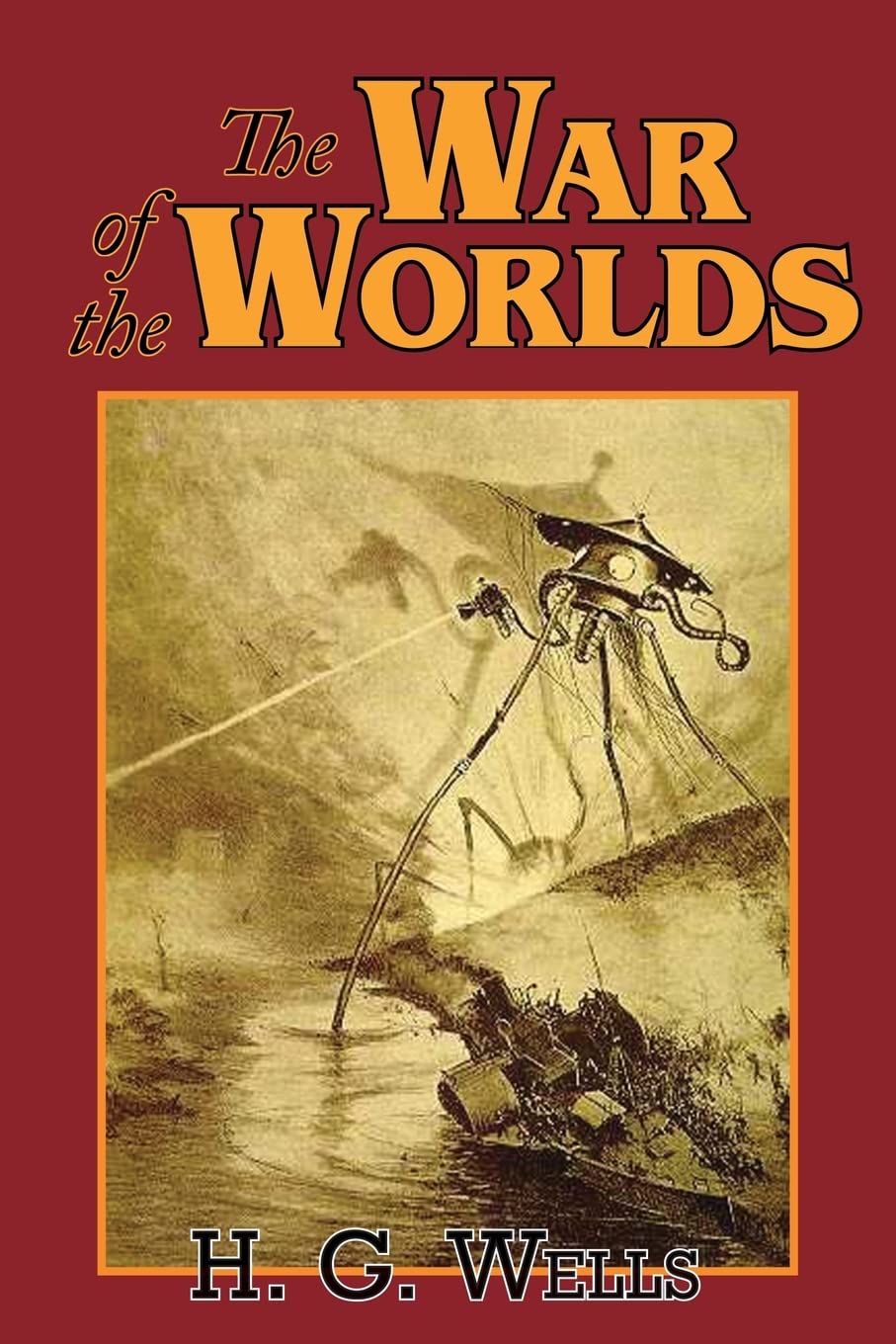 The War of the Worlds By H G Wells. 9781604502442