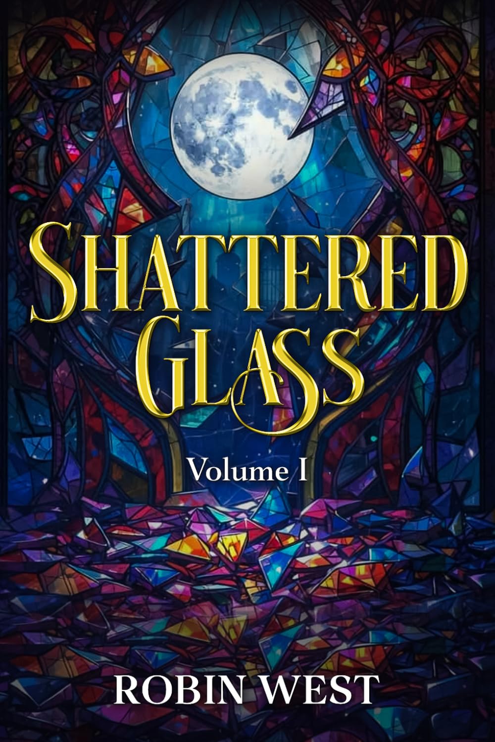 Shattered Glass Volume I