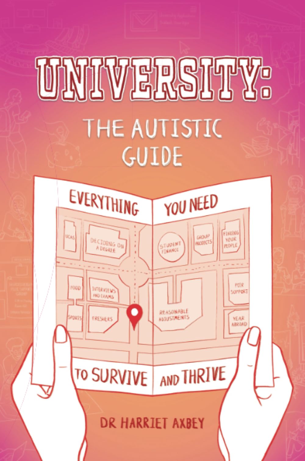 University – The Autistic Guide: Everything You Need to Survive and Thrive